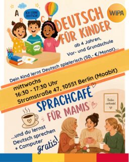 🌈 Deutsch für Kinder & Sprachcafé für Mamis in Moabit! ☕👩‍👧

Während dein Kind spielerisch Deutsch lernt, kannst du in entspannter Atmosphäre dein Deutsch verbessern und andere Mütter kennenlernen.

👧 Deutsch für Kinder
✨ Spielerisch lernen
✨ Mit Spaß, Bewegung und Sprachabenteuern
✨ Neue Freunde finden
✨ Deutsch verstehen & sprechen

📅 Mittwoch
🕓 16:30 – 17:30 Uhr

☕ Sprachcafé für Mamis
💬 Deutsch sprechen – ohne Druck
🤝 Neue Kontakte knüpfen
🌸 Austausch in entspannter Atmosphäre

📍 WIPA GmbH
Stromstraße 47
10551 Berlin (Moabit)

📞 Kontakt:
Frau Sevda Celik
030 557414 42

oder

Frau Oksana Zinchak
030 557414 34

📧 E-Mail: moabit@wipa-berlin.de

Herzlich willkommen! 💙

#Deutschlernen #DeutschFürKinder #Sprachcafé #Moabit #Berlin #Deutschkurs #MamisInBerlin #Familie #Kinderkurse #BerlinMoabit