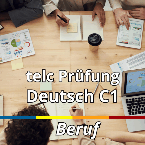 Deutsch Prüfung telc C1 Beruf: am 03.07.2025 um 09:00 Uhr