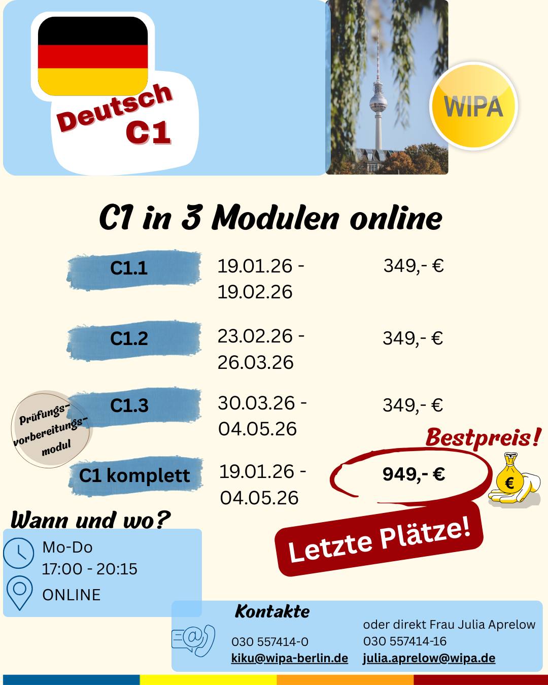 🎓 Deutsch C1 online – strukturiert, intensiv, erfolgreich

Bereit für das nächste Level? Unser C1-Onlinekurs führt dich in 3 klaren Modulen sicher zum Ziel – flexibel von überall, aber mit echtem Unterrichtsgefühl. 🚀

Unser C1 Deutschkurs online ist klar strukturiert, praxisnah und ideal zur Vorbereitung auf Studium, Beruf und Prüfungen. Der Kurs besteht aus 3 aufeinander aufbauenden Modulen und findet komplett live im Online-Unterricht statt.

🔹 C1.1 | 19.01.–19.02. | 80 UE
🔹 C1.2 | 23.02.–26.03. | 80 UE (Unterrichtsfrei: 06.04.2026)
🔹 C1.3 (PVK) | 30.03.–04.05. | 80 UE

⏰Mo–Do | 17:00–20:15 
📍ONLINE

💡 Ein Modul: 349 €
🔥 Komplettkurs C1 (240 UE): nur 949 € (Bestpreis!)

Du kannst dein Deutsch auf C1-Niveau bequem und erfolgreich online bringen.
Perfekt für Studium, Beruf und offizielle Prüfungen wie z.B. telc. 
Das dritte Modul besteht aus einem ausführlichen Prüfungsvorbereitungskurs. 
WIPA Berlin ist auch zertifiziertes telc-Prüfungszentrum und du kannst nach dem Kurs deinen Prüfungstermin bei uns dazu buchen (Prüfungsgebühren im Kurspreis nicht inbegriffen). 

Das ist das C1-Niveau, das du wirklich anwenden kannst.

Deutschlernen von überall! 🌍🌎🌏

👉 Jetzt Platz sichern & sprachlich durchstarten! Buche deinen Platz im unserem Online-Shop. Link in Bio.

#C1Deutsch #OnlineDeutschkurs #SprachzielC1 #Weiterbildung #DeutschOnline