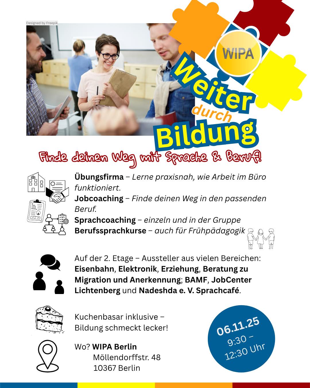 📣 Bildung zum Reinschnuppern!
Tauche ein in die Welt von Sprache, Beruf & Zukunft – auf drei Etagen voller Möglichkeiten 🎓✨
💼 Übungsfirma – Lerne praxisnah, wie Arbeit im Büro funktioniert.
🎯 Jobcoaching – Finde deinen Weg in den passenden Beruf.
🗣️ Sprachcoaching – einzeln und in der Gruppe
📘 Berufssprachkurse – auch für Frühpädagogik
🤝 Auf der 2. Etage: Aussteller aus vielen Bereichen
Eisenbahn 🚆 • Elektronik ⚙️ • Erziehung 👶 • Beratung zu Migration & Anerkennung 🌍
BAMF 🇩🇪, JobCenter Lichtenberg und Nadeshda e. V. Sprachcafé ☕
🍰 Kuchenbasar inklusive – Bildung schmeckt lecker!
🕓 Wann: am 06.11.25, von 09:30 bis 12:30 Uhr
📍 Wo: WIPA Berlin, Möllendorffstr. 48, 10367 Berlin
👉 Komm vorbei, informiere dich, lerne neue Leute kennen – und schnuppere rein in deine Zukunft!
jobcenter.lichtenberg bamf_bund Bundesamt für Migration und Flüchtlinge - BAMF
#WIPABerlin #BildungBerlin #Deutschlernen #Jobcoaching #Berufssprachkurs #IntegrationBerlin #SprachschuleBerlin #KarriereStart #ZukunftGestalten #Frühpädagogik #BAMF #JobcenterLichtenberg #Sprachcoaching #WeiterbildungBerlin #Bildungstag