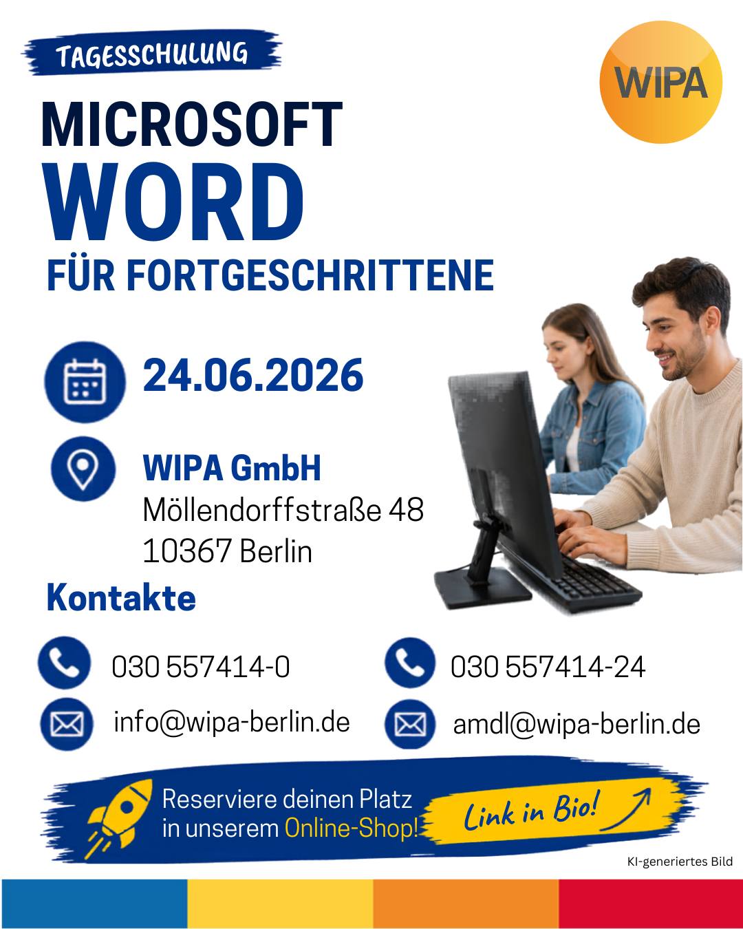 Word macht wieder, was es will? 😅
Das Inhaltsverzeichnis springt, die Formatierung lebt ihr eigenes Leben und nach jedem kleinen Klick sieht das Dokument plötzlich anders aus?

Dann ist es Zeit für Word für Fortgeschrittene! 💻✨

In unserer Tagesschulung lernst du, Word sicherer, schneller und professioneller zu nutzen – mit praktischen Übungen, Tipps für den Büroalltag und endlich mehr Kontrolle über deine Dokumente.

📅 24.06.2026
📍 WIPA GmbH
Möllendorffstr. 48, 10367 Berlin

📞 030 557414 24
📧 amdl@wipa-berlin.de

Mach Schluss mit Word-Chaos – und werde zum Formatierungsprofi. 🚀

#WordKursBerlin #WeiterbildungBerlin #Bürokompetenzen #DigitalFit #WordTipps