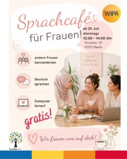 Neu in Deutschland? Oder schon länger hier, aber du möchtest neue Frauen kennenlernen? 💛

In unserem Sprachcafé für Frauen kannst du in entspannter Atmosphäre andere Frauen treffen, dich austauschen und neue Kontakte knüpfen.

Und warum nicht dabei auch Deutsch sprechen und deine Computerkenntnisse verbessern? 😊

Alles kostenlos!

📅 Ab 21. Juli
🕘 Immer dienstags 12:30 - 14:30 Uhr
📍 WIPA in Moabit
Stromstraße 47, 10551 Berlin

Informiere dich gerne:
📧 moabit@wipa-berlin.de
📞 030 557414 42
📞 030 557414 34
Komm vorbei — wir freuen uns auf dich! 🌿

#Sprachcafé #FrauenInBerlin #DeutschLernenGratis #NeueLeuteKennenlernen #ComputerLernen